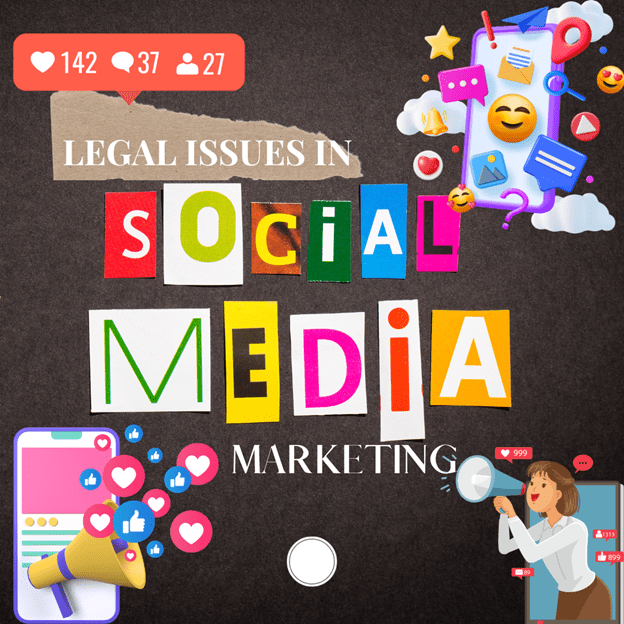 The Intricacies of Legal Challenges in Social Media Marketing: A Comprehensive Guide