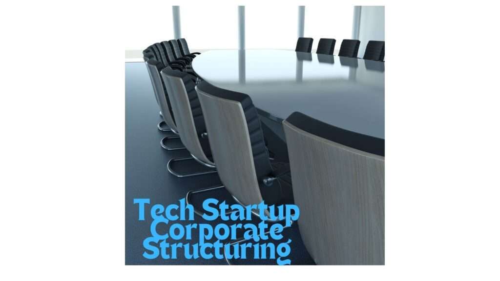 tech startup corporate strucrturing - L.A. Tech and Media Law Blog - Los Angeles Technology Lawyer - California Startup Attorney - Tahoe Copyright Law Firm