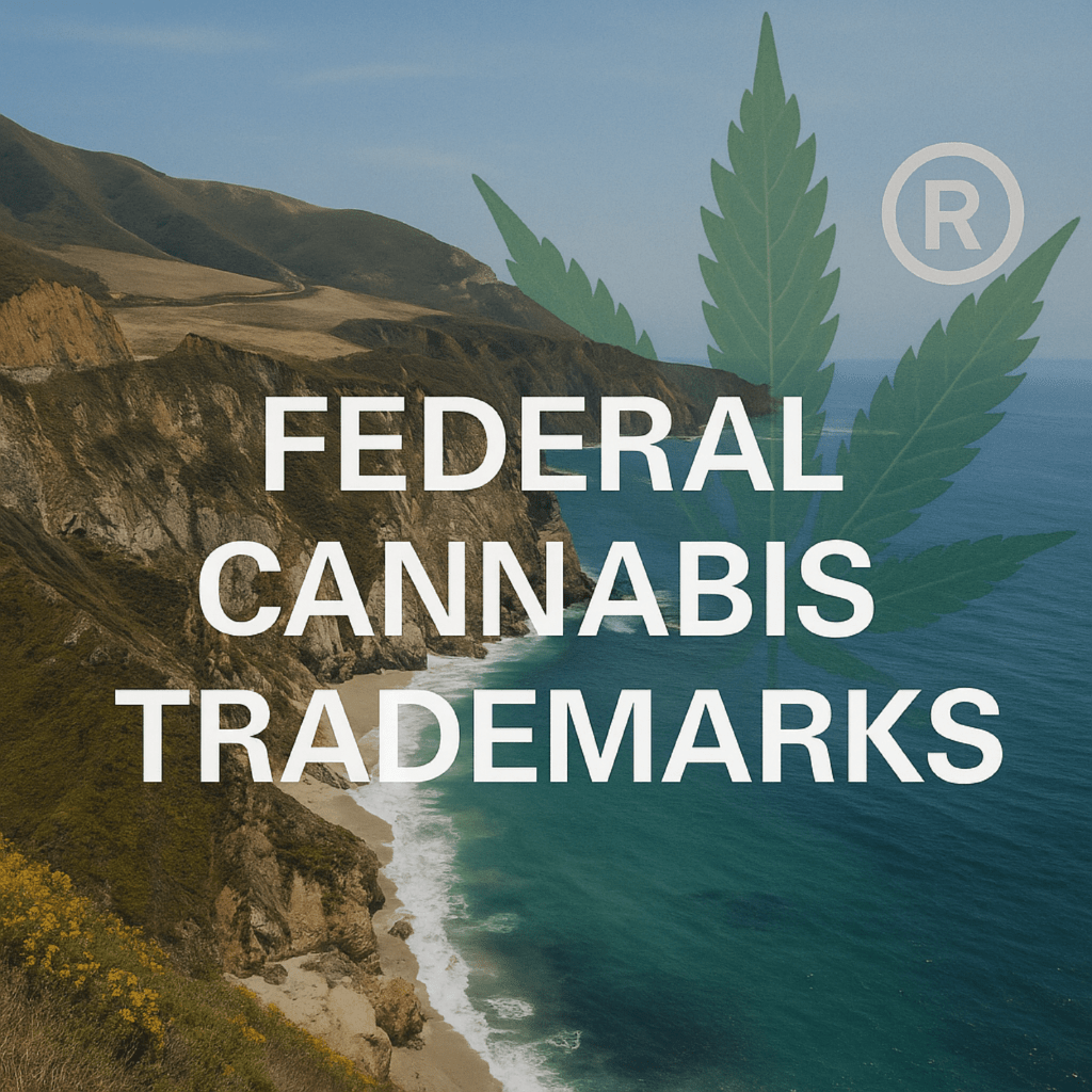 Federal cannabis trademark strategy for marijuana brands in the U.S., L.A. Tech and Media Law Blog, Los Angeles Trademark Attorney, Irvine Technology Lawyer, Torrance Tech Law Firm