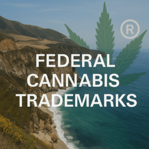 Federal cannabis trademark strategy for marijuana brands in the U.S., L.A. Tech and Media Law Blog, Los Angeles Trademark Attorney, Irvine Technology Lawyer, Torrance Tech Law Firm